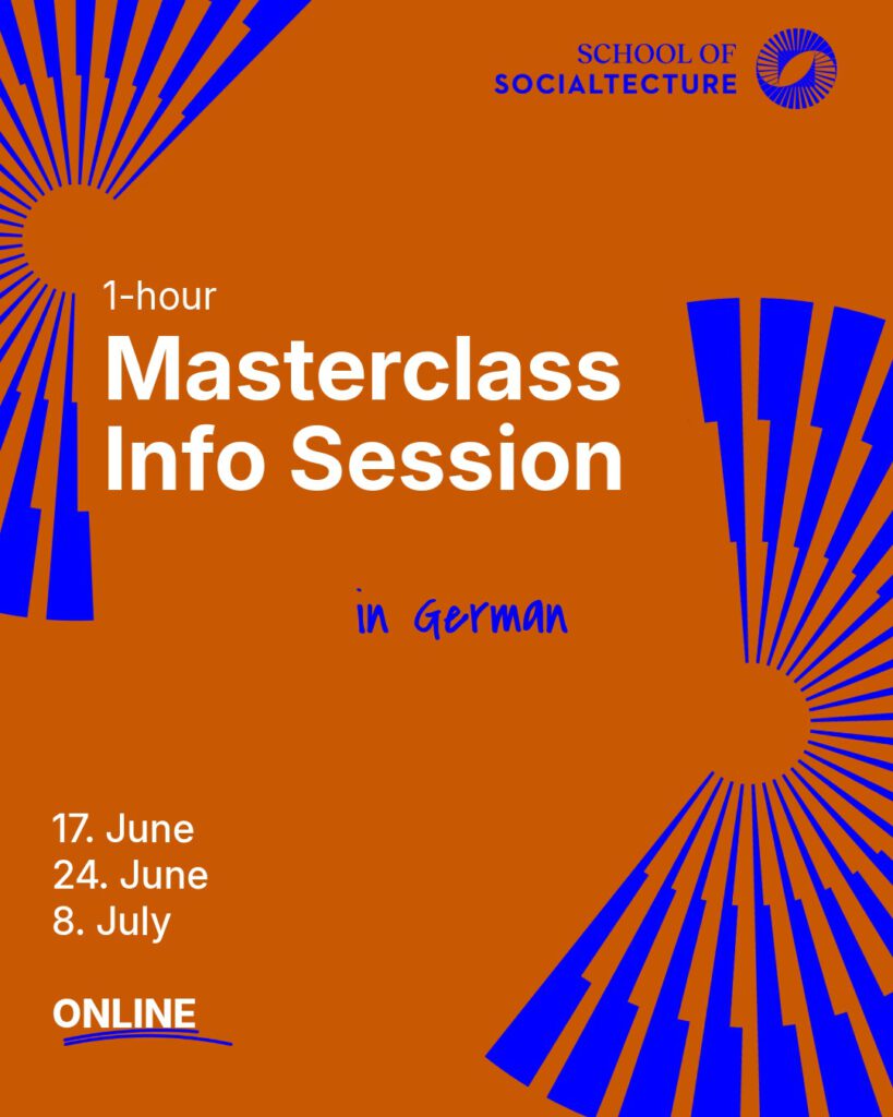 Masterclass Infos session__School of Socialtecture-1